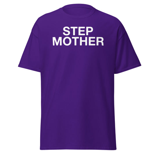 'STEP MOTHER' T-SHIRT