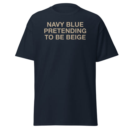 'NAVY BLUE PRETENDING' T-SHIRT